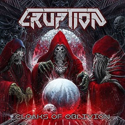 ERUPTION (Slovenia) / Cloaks Of Oblivion