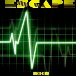 ESCAPE (UK) / Borderline