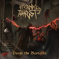 ETERNAL THIRST (Chile) / Purge The Bastards
