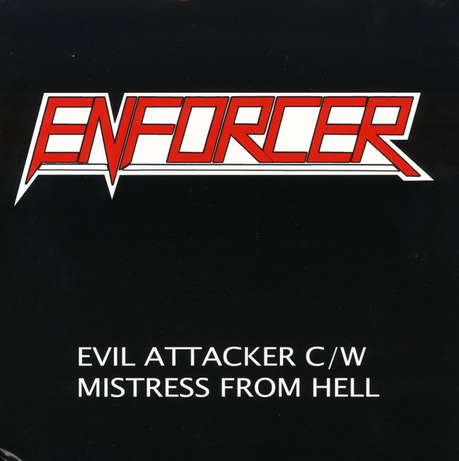 ENFORCER (Sweden) / Evil Attacker c/w Mistress From Hell (7"EP)