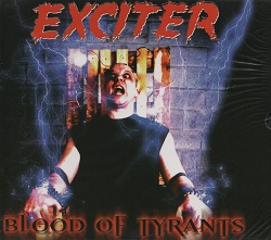 EXCITER (Canada) / Blood Of Tyrants (Brazil edition with slipcase)