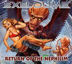 EXELOUME(Norway) / Return Of The Nephilim