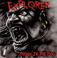 EXPLORER (Italy) / Shout In The Fog