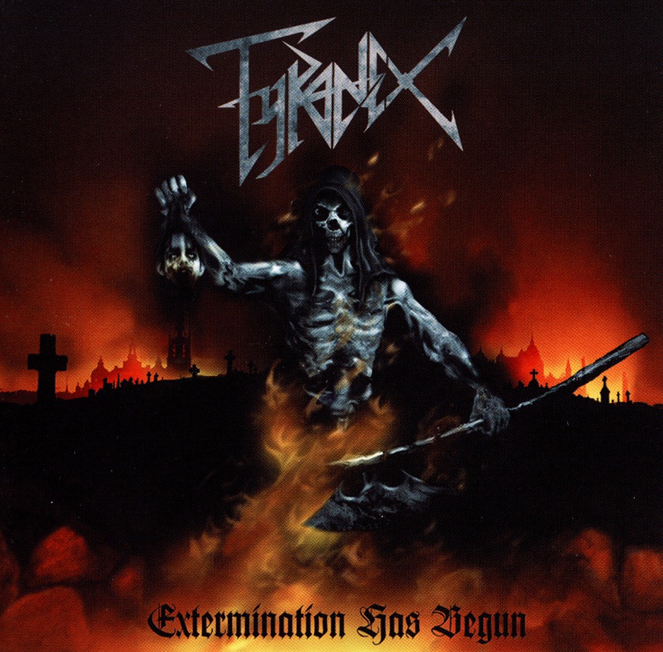 TYRANEX (Sweden) / Extermination Has Begun