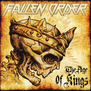 FALLEN ORDER (New Zealand) / The Age Of Kings (Label release edition)