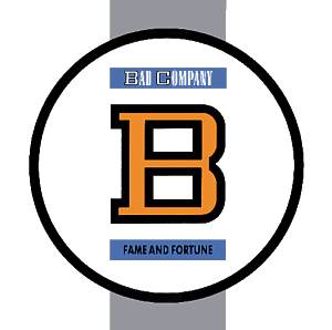 BAD COMPANY/FAME AND FORTUNE