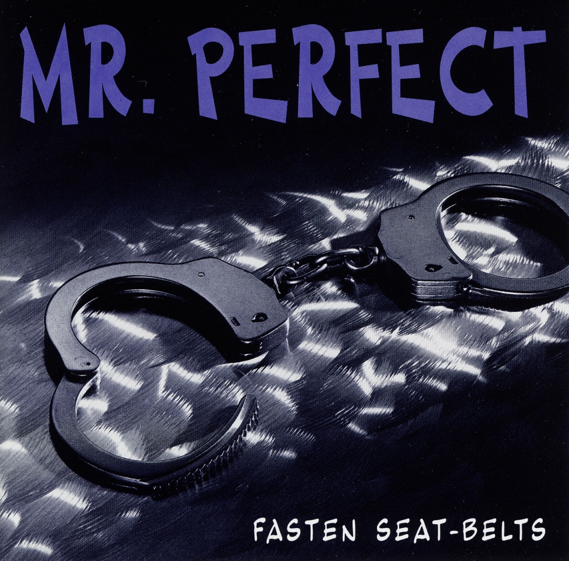 MR. PERFECT (Germany) / Fasten Seat-Belts