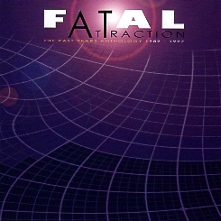 FATAL ATTRACTION (Greece) / The Past Years Anthology 1989 - 1997
