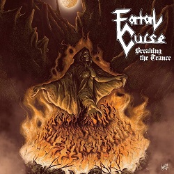 FATAL CURSE (US) / Breaking The Trance