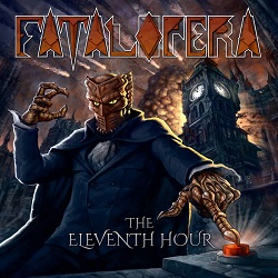 FATAL OPERA (US) / The Eleventh Hour (2CD)