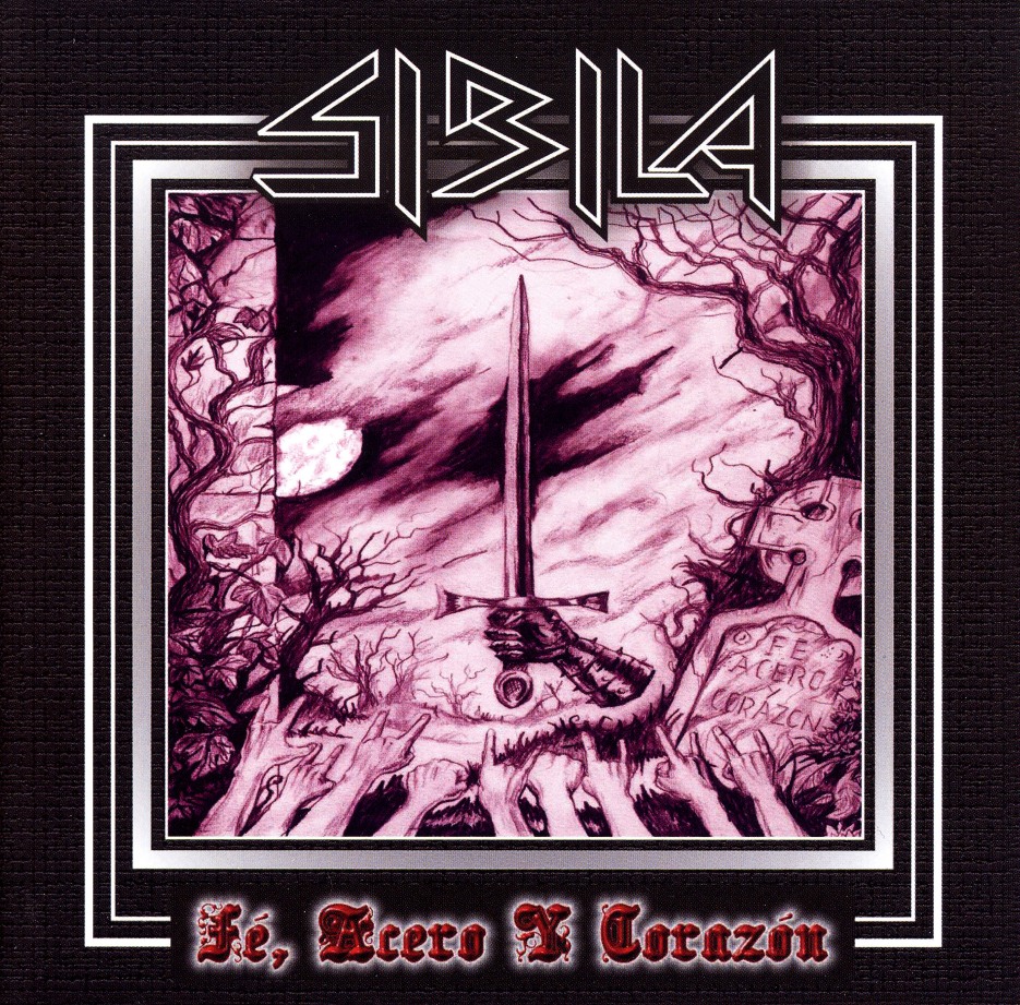 SIBILA (Spain) / Fe, Acero Y Corazon