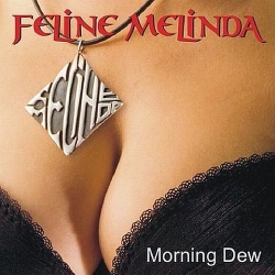 FELINE MELINDA (Italy) / Morning Dew