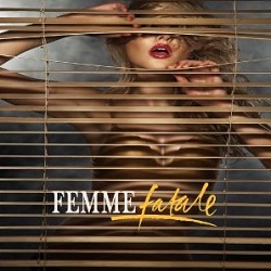 FEMME FATALE (US) / One More For The Road