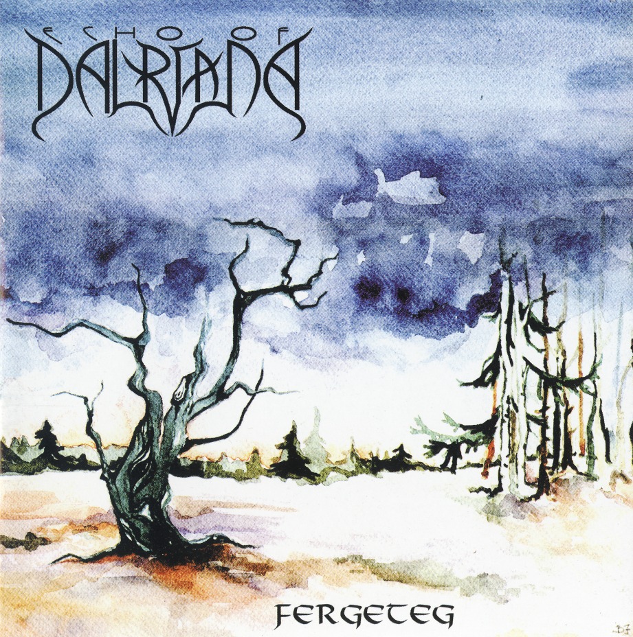 ECHO OF DALRIADA (Hungary) / Fergeteg