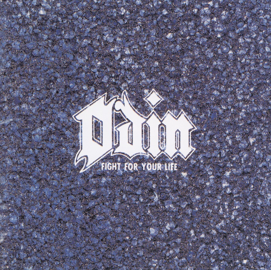ODIN (US) / Fight For Your Life