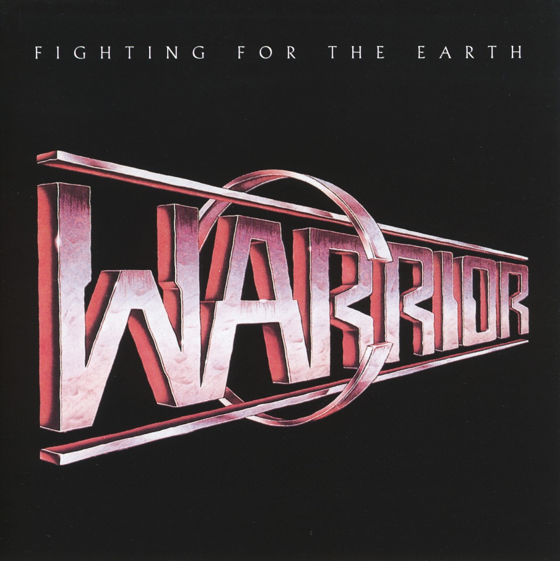 WARRIOR (US) / Fighting For The Earth