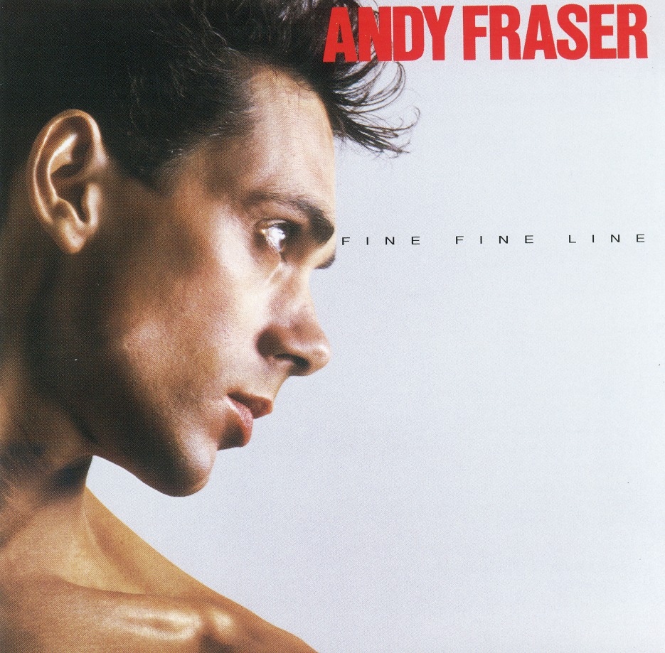 ANDY FRASER (US) / Fine Fine Line