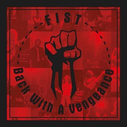 FIST (UK) / Back With A Vengeance (2CD)