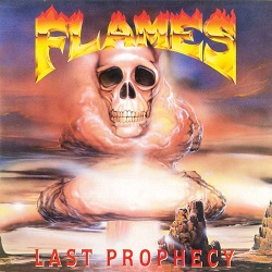 FLAMES (Greece) / Last Prophecy (2016 reissue)