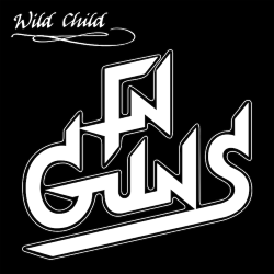 FN GUNS (Belgium) / Wild Child + 2