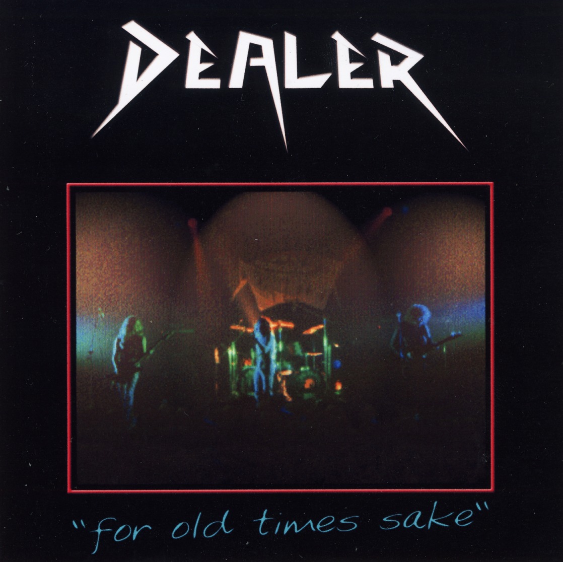 DEALER (UK) / For Old Times Sake