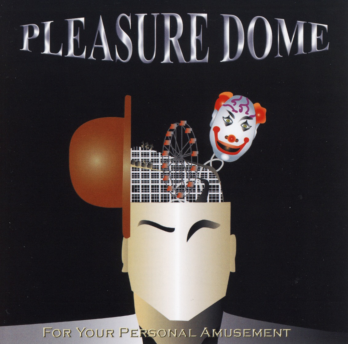 PLEASURE DOME (US) / For Your Personal Amusement