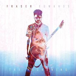 FRASER EDWARDS (UK) / The Reckoning + 1