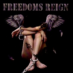 FREEDOMS REIGN (US) / Freedoms Reign