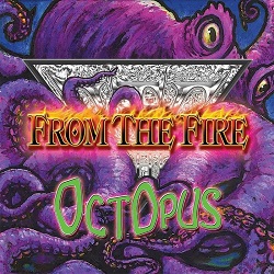 FROM THE FIRE (US) / Octopus