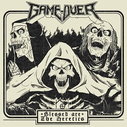 GAME OVER (Italy) / Blessed Are The Heretics