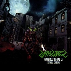GANGREL (Peru) / Gangrel Strike EP + Metal Hunters Demo (Special edition)