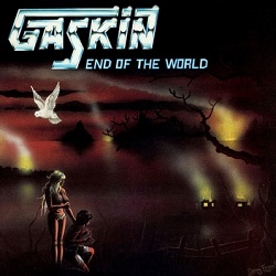 GASKIN (UK) / End Of The World + 6 (Brazil edition)