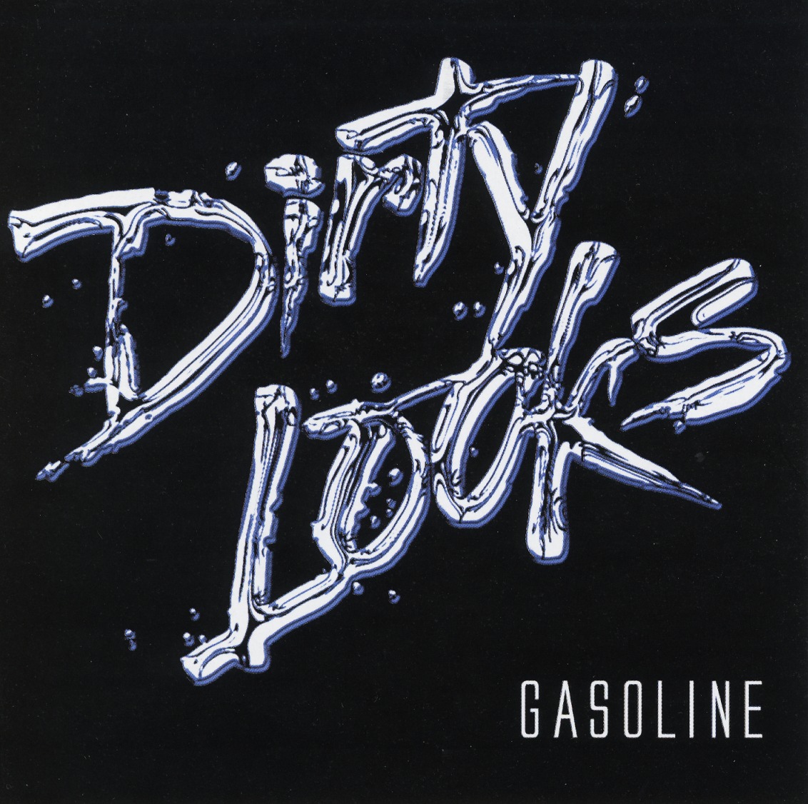 DIRTY LOOKS (US) / Gasoline
