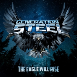 GENERATION STEEL (Germany) / The Eagle Will Rise
