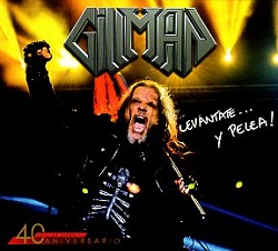 GILLMAN (Venezuela) / Levantate... Y Pelea! - 40 Aniversario Edicion Especial