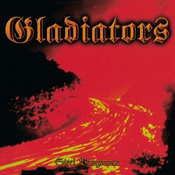 GLADIATORS (Germany) / Steel Vengeance (2022 reissue)