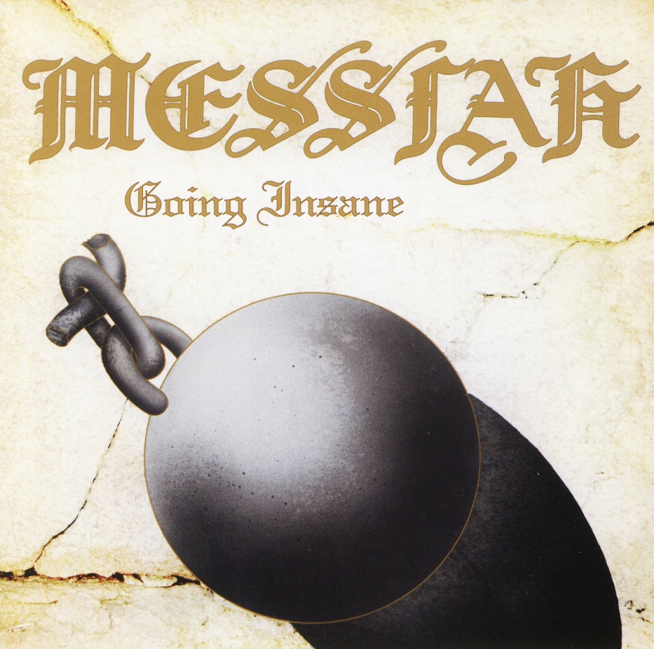 MESSIAH (US) / Going Insane + 3