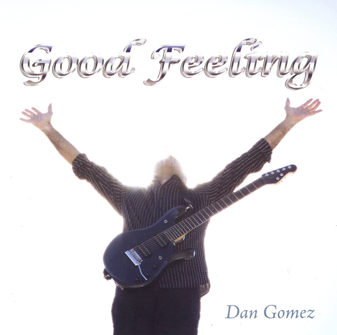 DAN GOMEZ/GOOD FEELING
