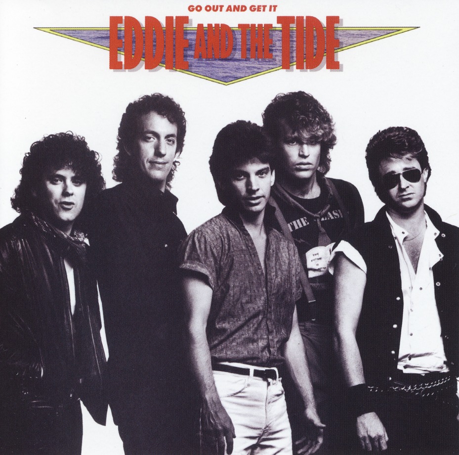 EDDIE AND THE TIDE/GO OUT AND GET IT
