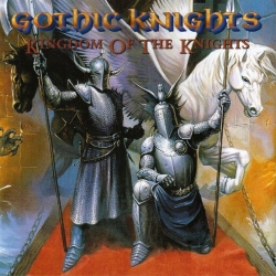 GOTHIC KNIGHTS (US) / Kingdom Of The Knights (2022 reissue)