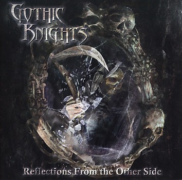 GOTHIC KNIGHTS (US) / Reflections From The Other Side