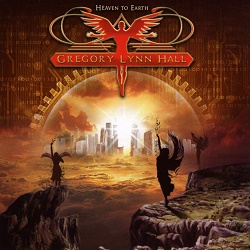 GREGORY LYNN HALL (US) / Heaven To Earth
