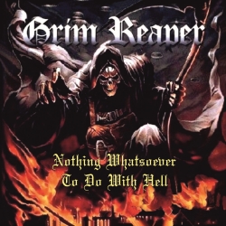 GRIM REAPER (UK) / Nothing Whatsoever To Do With Hell (collector's item)