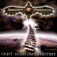 GUARDIANS OF ANDROMEDA (UK) / Light Years From Destiny