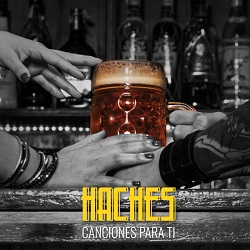HACHES (Spain) / Canciones Para Ti