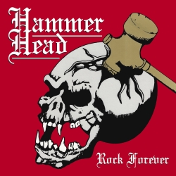 HAMMER HEAD (US) / Rock Forever + 3 (White Logo Edition)