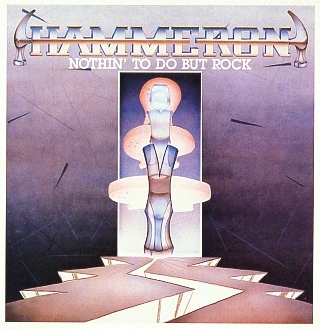 HAMMERON (US) / Nothin' To Do But Rock + 2 (collector's item)