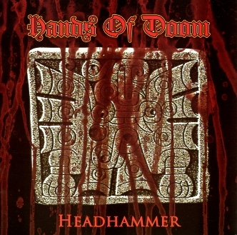 HANDS OF DOOM (Peru) / Headhammer