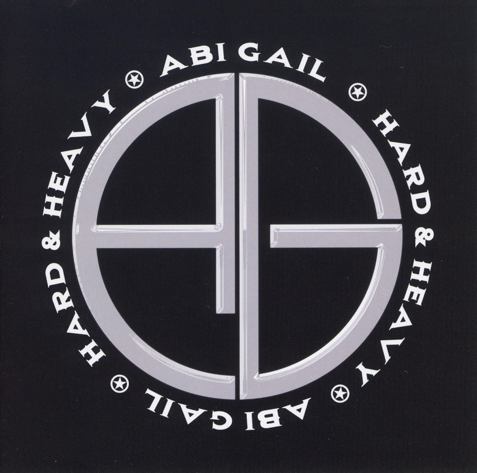ABI GAIL / Hard & Heavy