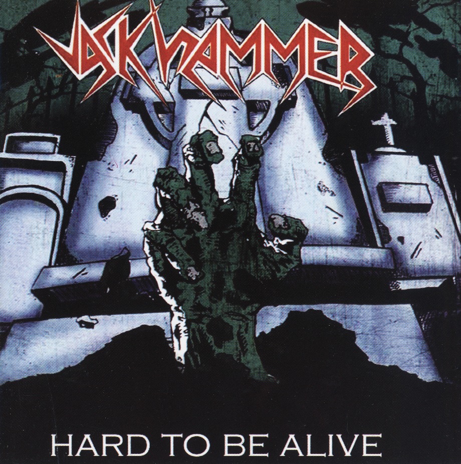 JACKHAMMER(Brazil) / Hard To Be Alive